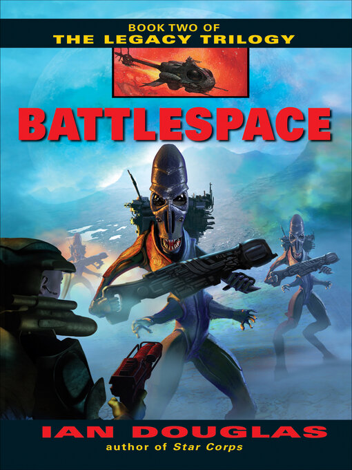 Title details for Battlespace by Ian Douglas - Available